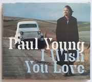 PAUL YOUNG I Wish You Love