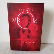 Czarna Madonna. Remigiusz Mroz