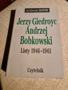 Jerzy Giedroyc Andrzej Bobkowski Listy 1946-1961