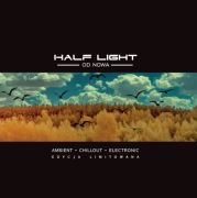 Half Light - "Od Nowa"
