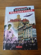 Sekrety Wałbrzycha - Artur Szałkowski ZOBACZ 