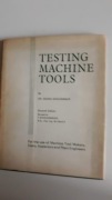 Testing machine tools. For the use of Machine Tool Makers, Users, Inspector
