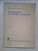 Wprowadzenie do ćwiczeń z okulistyki. Ogielska E.