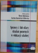 Sprawcy i/lub ofiary działań pozornych...