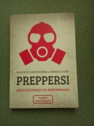 "PREPERRSI .Przygotowani do przetrwania" Wojciech Chełchowski,Andrzej Czuba