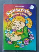 Bajki Kruszynka z Piaskowej Krainy - Eliza Dolecka