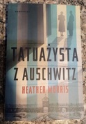 Tatuażysta z Auschwitz - Heather Morris