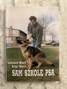 Sam szkolę psa Leonard Wach Artur Wach
