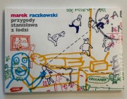 M. Raczkowski  PRZYGODY STANISŁAWA Z ŁODZI. Unikat!