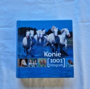 Konie 1001 fotografii książka album piękne zdjęcia 