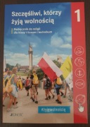 Szczęśliwi którzy żyją wolnością 1 Podręcznik 