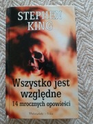 Stephen King Wszystko jest względne. 14 mrocznych opowieści 