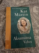Książka Aksamitna Velvet Kat Martin romans, którego nigdy nie zapomnisz