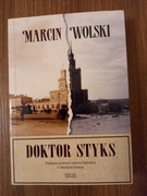 Marcin Wolski - Doktor Styks