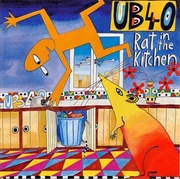 UB 40 - Rat In The Kitchen