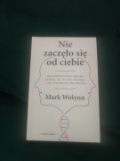 Nie zaczęło się od ciebie, Mark Wolynn