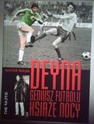 Wiktor Bołba - Deyna geniusz futbolu książę nocy