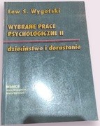 Wybrane prace psychologiczne II.Dzieciństwo i dorastanie
