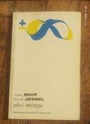 PŁEĆ MÓZGU Anne Moir, David Jessel  NAJTANIEJ TUTAJ;-)