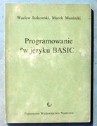 Programowanie w języku BASIC - Iszkowski, PWN