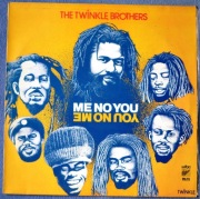 THE TWINKLE BROTHERS - Me No You - You No Me