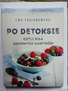 Po Detoksie " Ewa Trojanowska BDB
