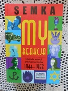 Piotr Semka - My, reakcja