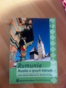 Rumunia. Mozaika w żywych kolorach. Przewodnik Bezdroża