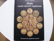 Złoto czasu dynastii Jagiellonów J. Dutkowski