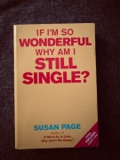 If I'm So Wonderful Why Am I Still Single?