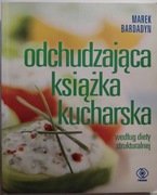 Odchudzająca książka kucharska - Marek Bardadyn