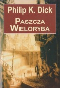 Philip K. Dick - Paszcza wieloryba