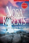 WYSPA TRZECH SIÓSTR - Nora Roberts
