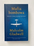 Mafia bombowa - Malcolm Gladwell