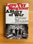 Peter Maass "Love Thy Neighbor" książka używana