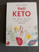 Bądź KETO, dieta zdrowie i styl życia oparte na naukowych podstawach