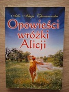 Opowieści wróżki Alicji - Alla Alicja Chrzanowska 