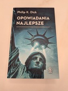 Opowiadania najlepsze - Philip K. Dick