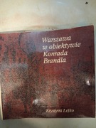Warszawa w obiektywie Konrada Brandla Lejko Krystyna