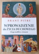 Wprowadzenie do Życia Duchowego, Droga modlitwy z Jezusem, Brant Pitre