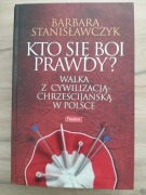 Stanisławczyk Kto się boi prawdy
