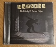 MADNESS The Liberty of Norton Folgate