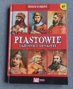 Piastowie Tajemnice dynastii. Historia w pigułce 2014