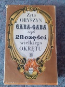 Zyta Oryszyn Gaba-Gaba czyli 28 części wielkiego okrętu wyd Czytelnik 1972