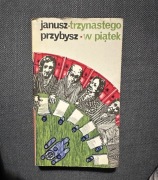 Trzynastego w piątek - Janusz Przybysz