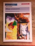 Lektury z opracowaniem SKLEPY CYNAMONOWE Schulz