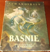 Baśnie | J.Ch. Andersen | Ilustracje J.M. Szancer | Wydanie XI | Stan DB