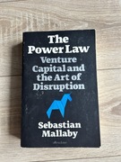 The Power Law Venture Capital and the Art of Disruption Sebastian Mallaby