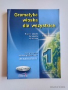 GRAMATYKA WŁOSKA DLA WSZYSTKICH TOM I A1-A2. LATINO, MUSCOLINO