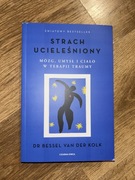 „Strach ucieleśniony” Bessel van der Kolk